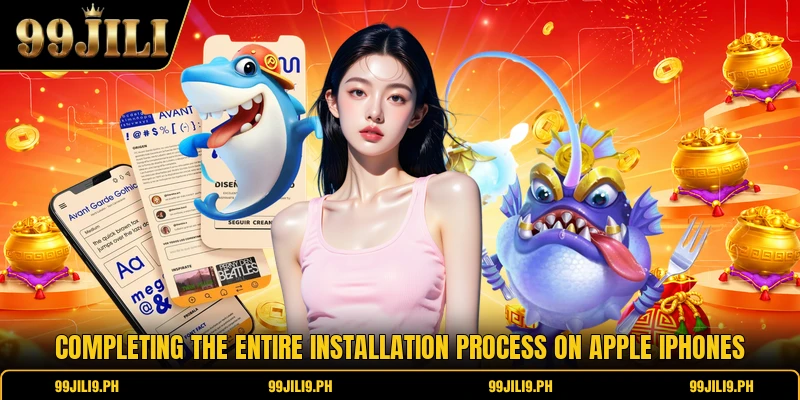 Completing the entire installation process on Apple iPhones Completing the entire installation process on Apple iPhones