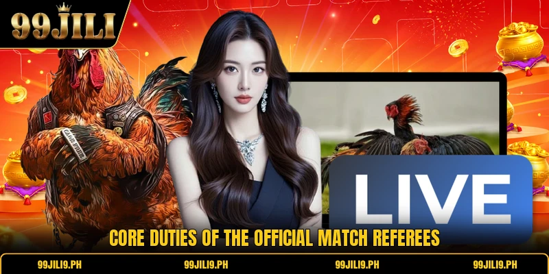 Core duties of the official match referees