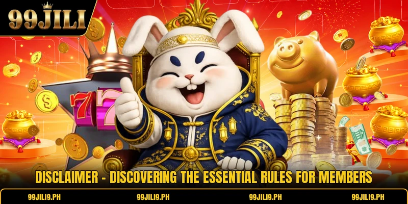 Disclaimer - Discovering The Essential Rules For Members