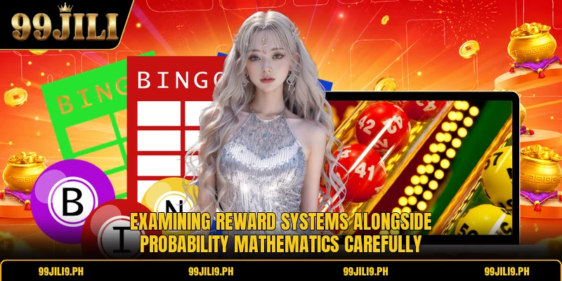 Examining reward systems alongside probability mathematics carefully Examining reward systems alongside probability mathematics carefully