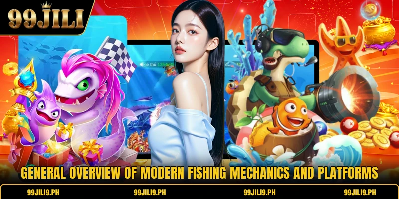 General overview of modern fishing mechanics and platforms