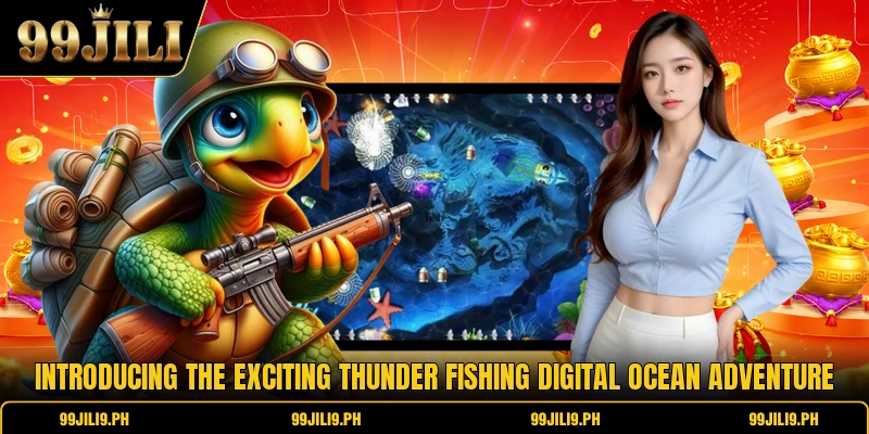 Introducing the exciting thunder fishing digital ocean adventure