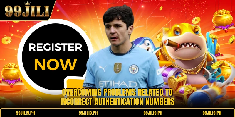 Overcoming problems related to incorrect authentication numbers