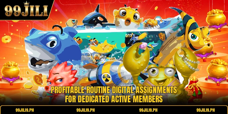Profitable routine digital assignments for dedicated active members