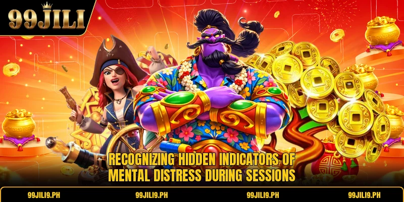 Recognizing hidden indicators of mental distress during sessions Recognizing hidden indicators of mental distress during sessions