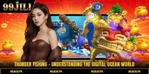 Thunder Fishing - Understanding The Digital Ocean World